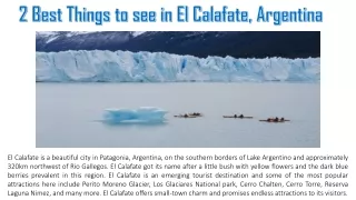 2 best things to see in el calafate argentina