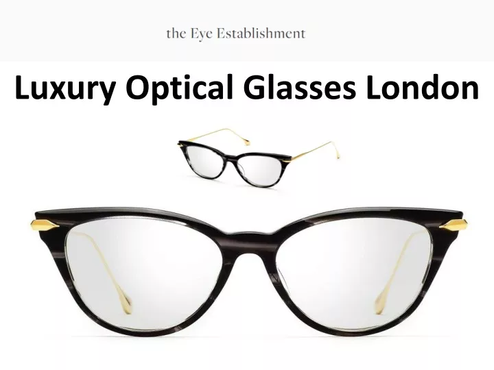 luxury optical glasses london
