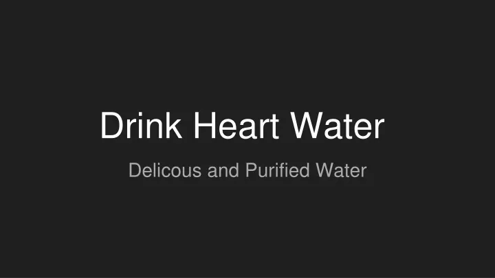 drink heart water