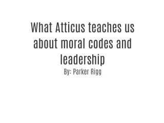 Atticus Finch's moral code and leadership