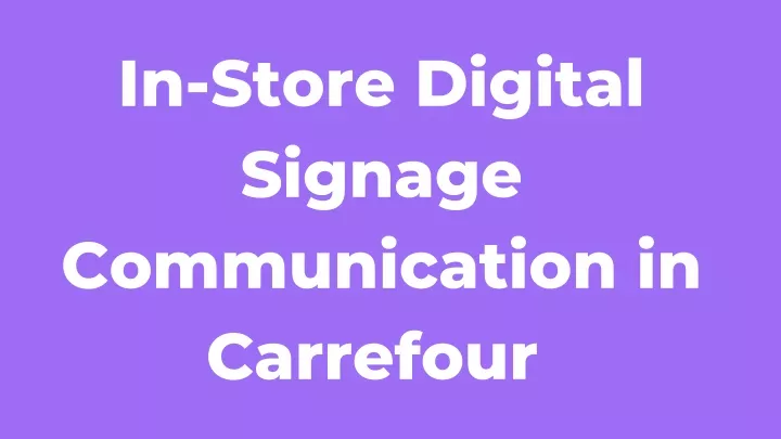 in store digital signage communication