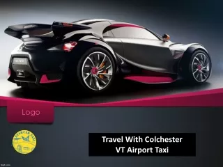 Travel With Colchester VT Airport Taxi
