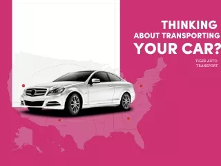 Thinking About Transporting Your Car?