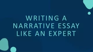 Writing a Narrative Essay Like an Expert