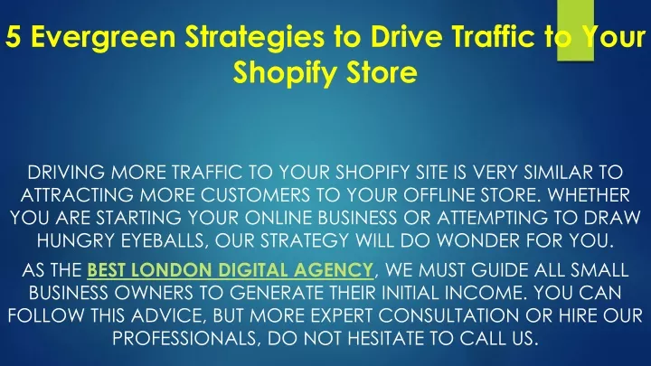 5 evergreen strategies to drive traffic to your shopify store