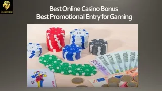 Best Online Casino Bonus – Best Promotional Entry for Gaming