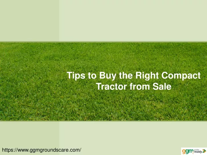 tips to buy the right compact tractor from sale