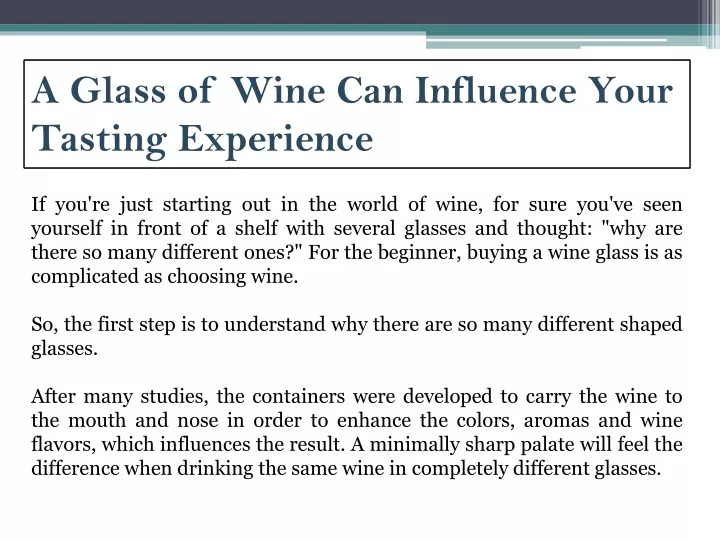 a glass of wine can influence your tasting experience