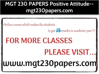 MGT 230 PAPERS Positive Attitude--mgt230papers.com