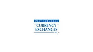 Looking For the Currency Exchange Services in Crystal Lake? Visit West Suburban Currency Exchanges, Inc.