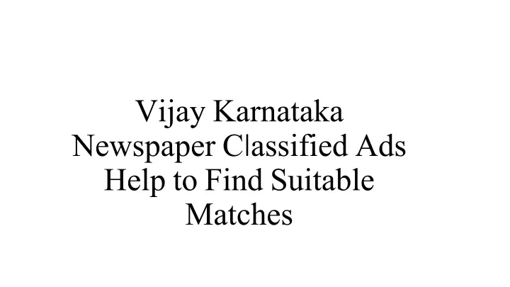 vijay karnataka newspaper c l assified ads help to find suitable matches