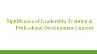 Significance of Leadership Training & Professional Development Courses
