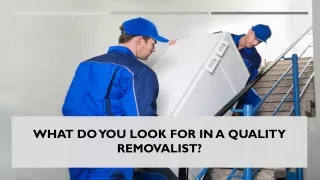 Basic Things to Look For in a Quality Removalist