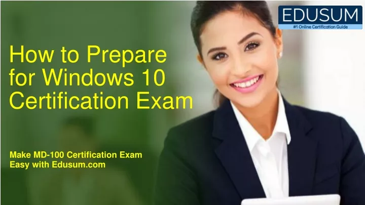 how to prepare for windows 10 certification exam