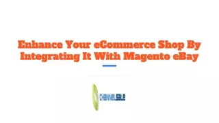 enhance your ecommerce shop by integrating it with magento ebay