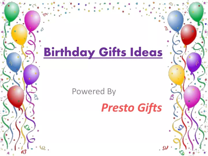 birthday gifts ideas