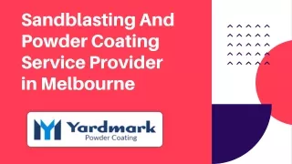 Sandblasting And Powder Coating Service Provider in Melbourne