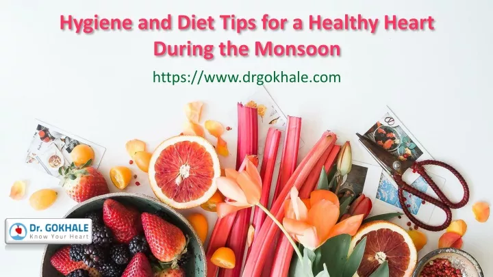 hygiene and diet tips for a healthy heart during the monsoon