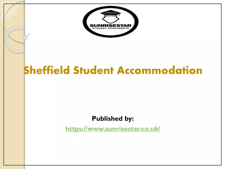 sheffield student accommodation published by https www sunrisestar co uk