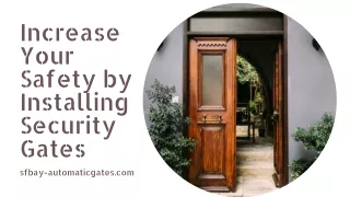 Increase Your Safety by Installing Security Gates