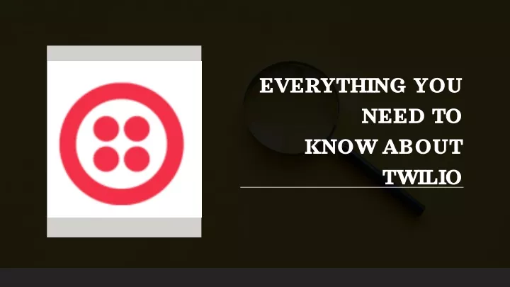 everything you need to know about twilio