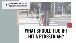 what should i do if i hit a pedestrian
