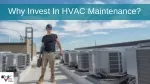 Why Invest In HVAC Maintenance? - slide 1
