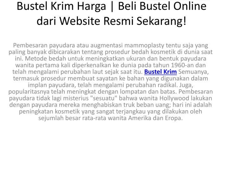 bustel krim harga beli bustel online dari website resmi sekarang