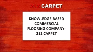 knowledge based commercial flooring company 212 carpet