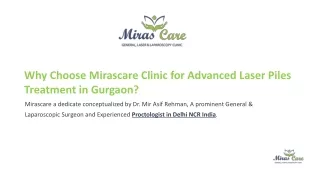 Why Choose Mirascare Clinic for Advanced Laser Piles Treatment in Gurgaon?