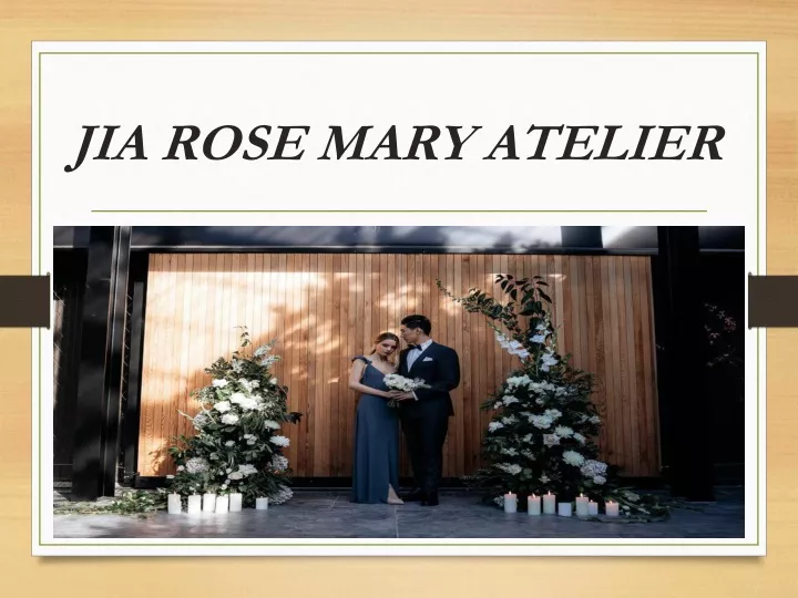 jia rose mary atelier