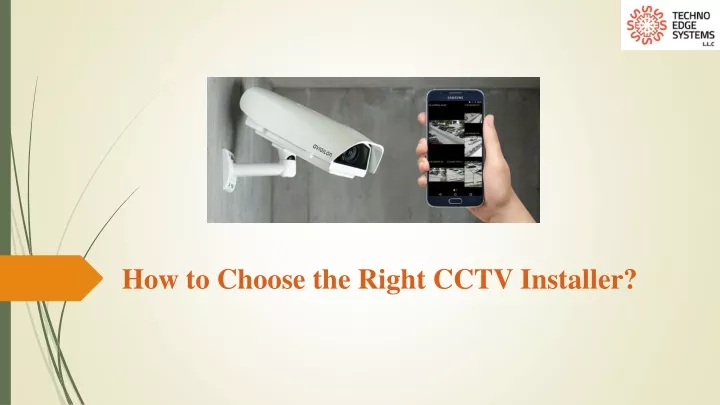 how to choose the right cctv installer