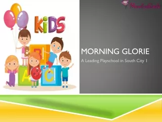 Experienced Play School in South City 1, Gurgaon | Morning Glorie