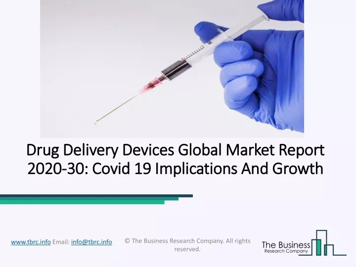 drug delivery devices global market report 2020 30 covid 19 implications and growth