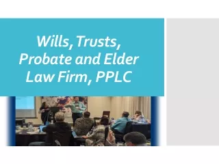 wills trusts probate and elder law firm pplc