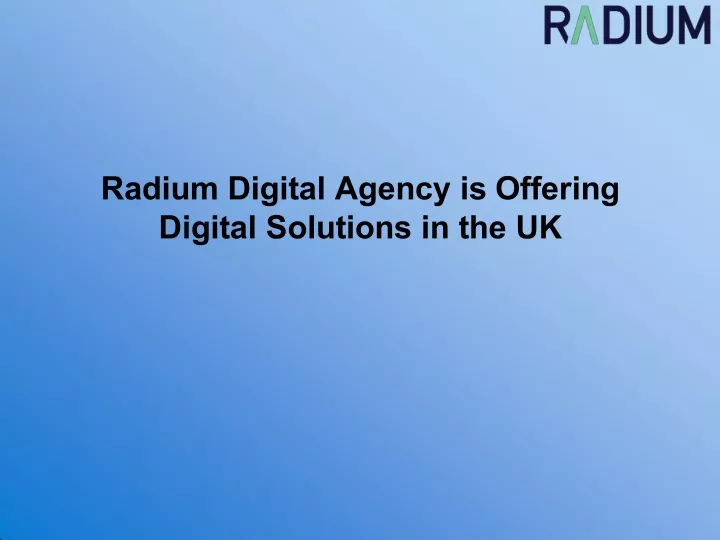 radium digital agency is offering digital