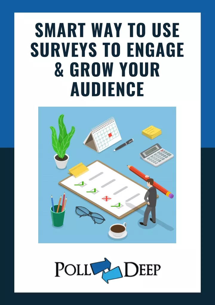smart way to use surveys to engage grow your