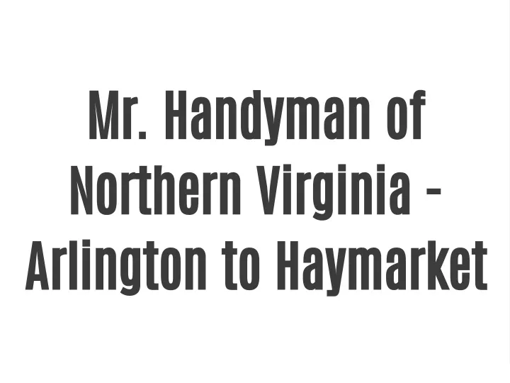 mr handyman of northern virginia arlington