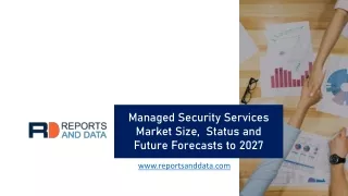 Managed Security Services Market Size,  Growth and Future Forecasts to 2027