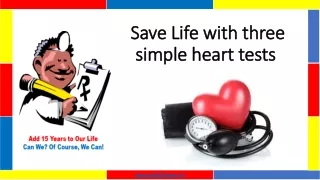 save life with three simple heart tests