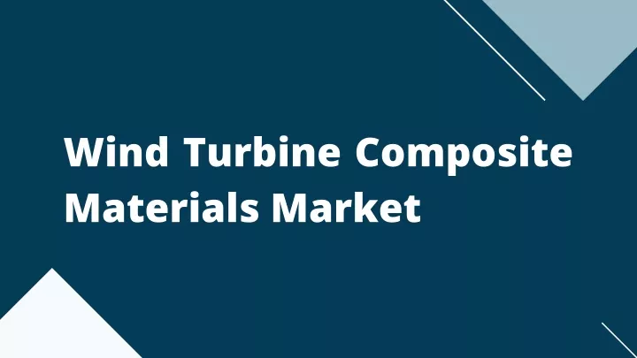 wind turbine composite materials market