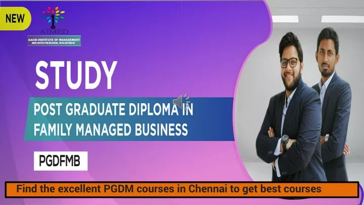 find the excellent pgdm courses in chennai
