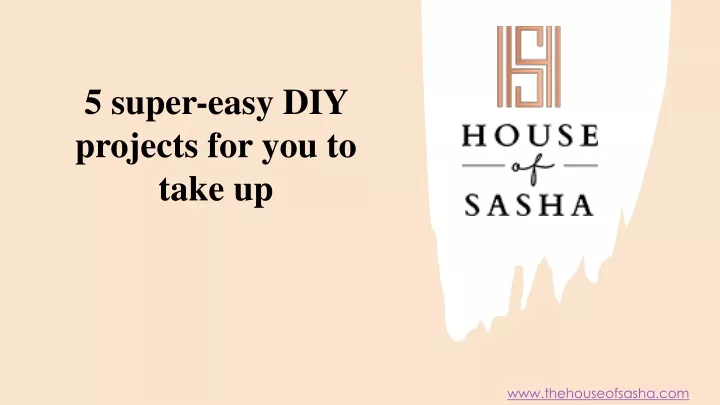 5 super easy diy projects for you to take up