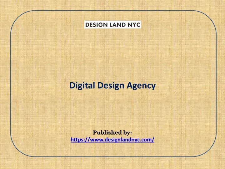 digital design agency published by https www designlandnyc com