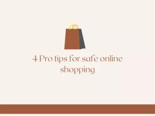 4 Pro tips for safe online shopping