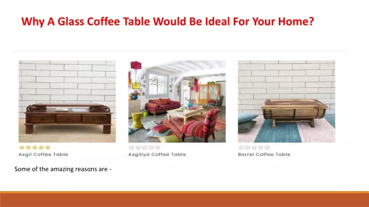 why a glass coffee table would be ideal for your