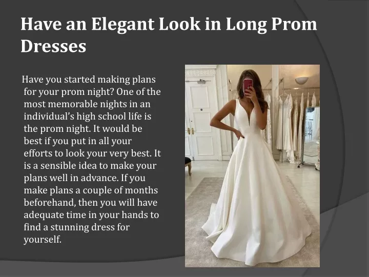 have an elegant look in long prom dresses