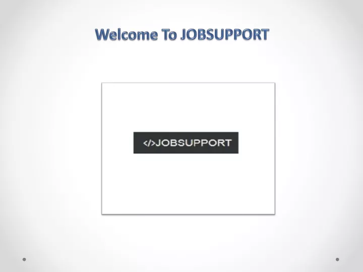welcome to jobsupport