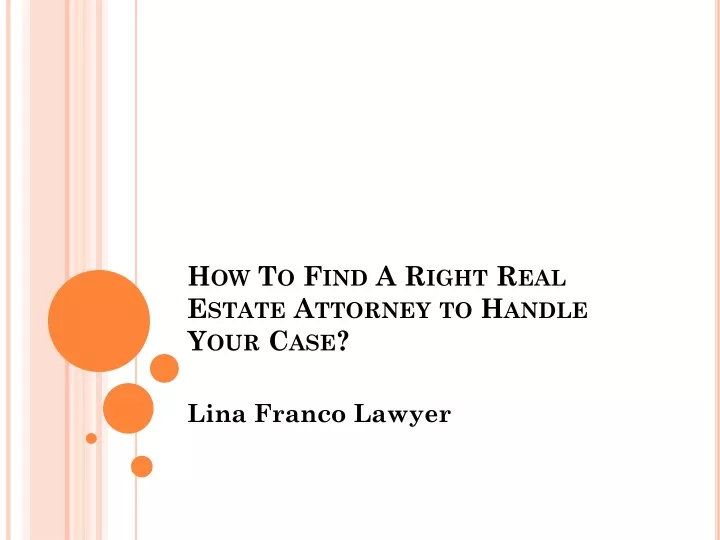 how to find a right real estate attorney to handle your case