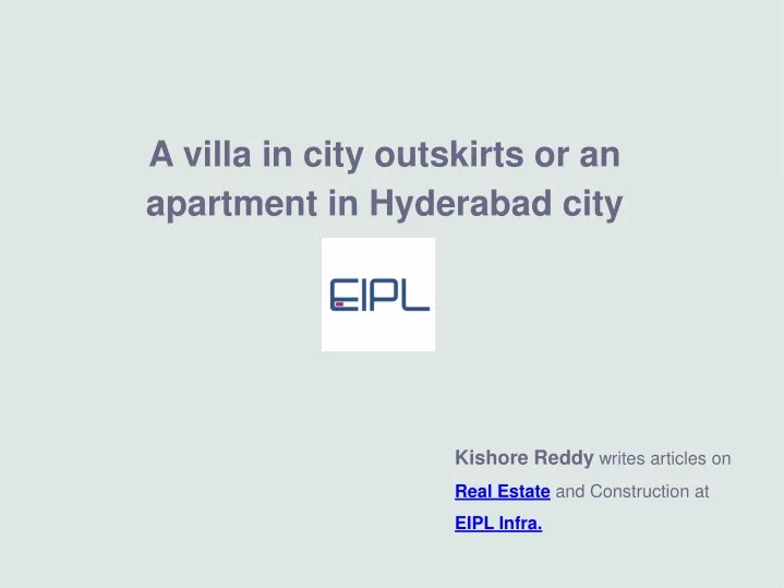a villa in city outskirts or an apartment
